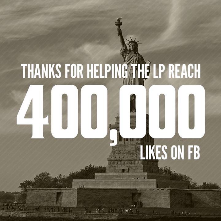 Thanks for helping the Libertarian Party reach 400,000 likes on Facebook!