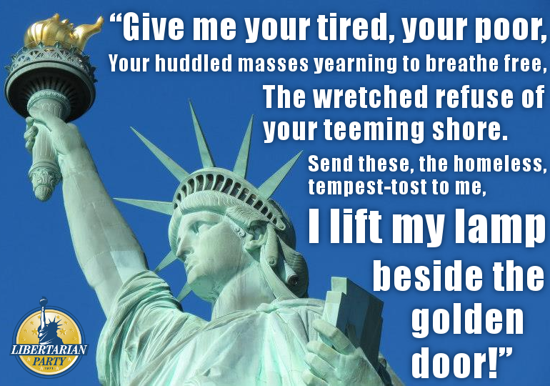 Give me your tired, your poor, Your huddled masses yearning to breathe free, The wretched refuse of your teeming shore. Send these, the homeless, tempest-tost to me, I lift my lamp beside the golden door!