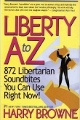 Liberty A to Z, by Harry Browne