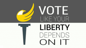 Vote like your liberty depends on it.