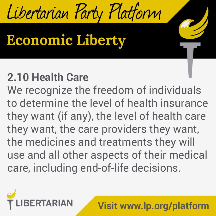 We recognize the freedom of individuals to determine the level of health insurance they want (if any), the level of health care they want, the care providers they want, the medicines and treatments they will use and all other aspects of their medical care, including end-of-life decisions.